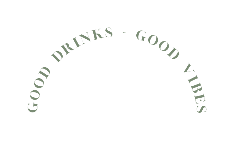 good drinks good vibes